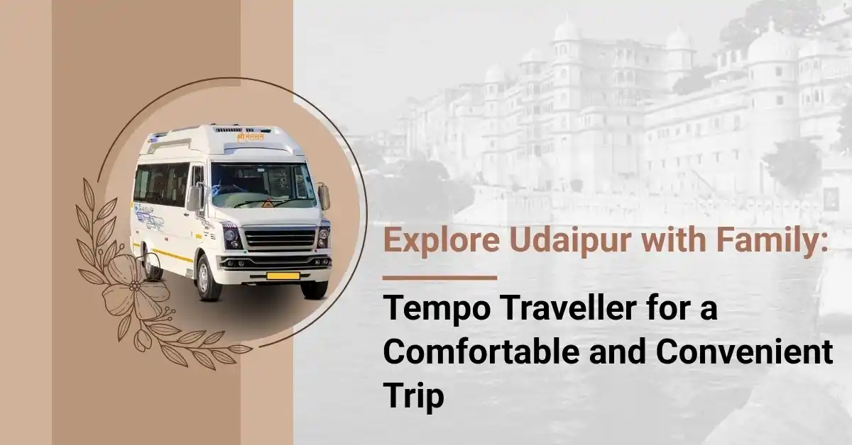 Explore Udaipur with Family