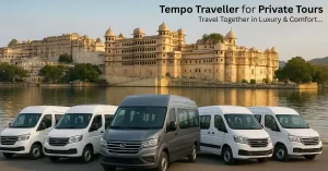 Tempo Traveller for Private Tours: Travel Together in Luxury & Comfort