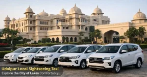 Udaipur Local Sightseeing Taxi – Explore the City of Lakes Comfortably