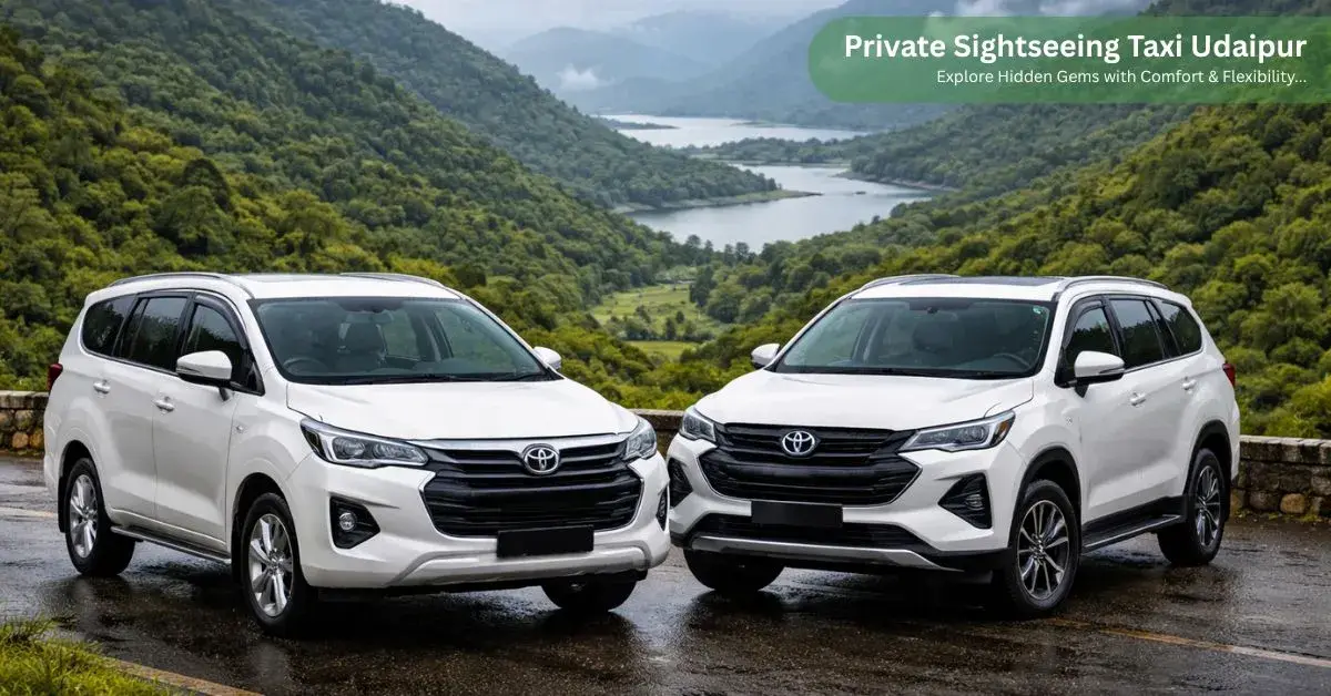 Private Sightseeing Taxi Udaipur | Explore Hidden Gems with Comfort & Flexibility