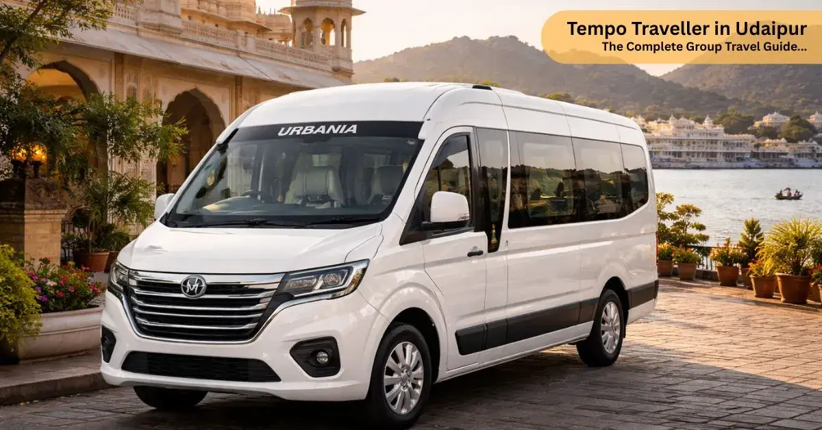Tempo Traveller in Udaipur: The Complete Group Travel Guide